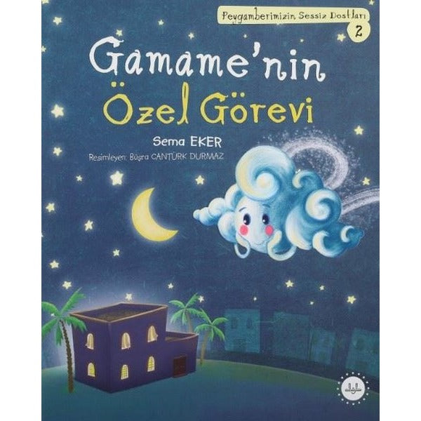 Gamame’nin Özel Görevi