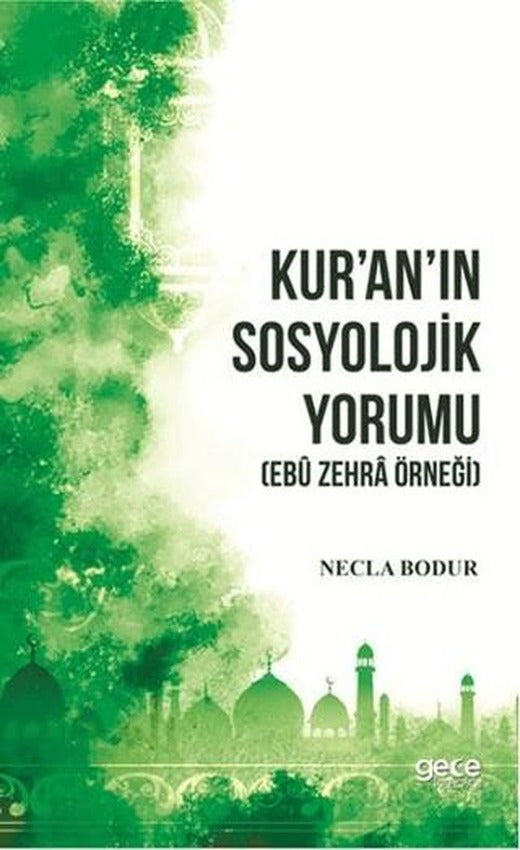 Kur’an’ın Sosyolojik Yorumu | Gece Kitaplığı (Ciltsiz)
