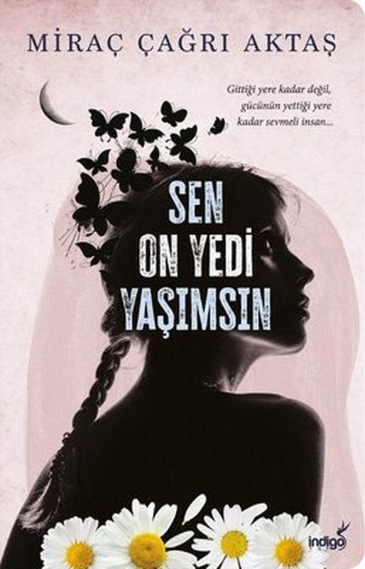 Sen On Yedi Yaşımsın | İndigo Yayınları