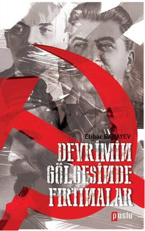 Devrimin Gölgesinde Fırtınalar | Puslu Yayıncılık