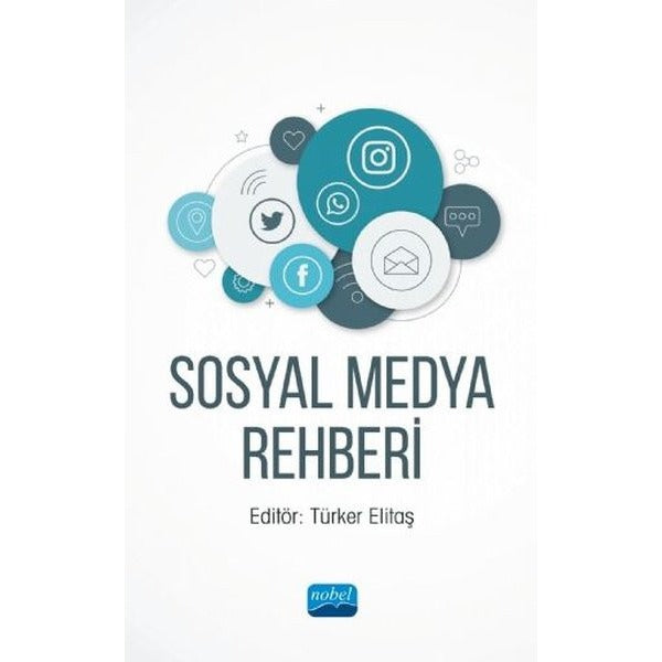 Sosyal Medya Rehberi | Nobel Akademik Yayıncılık (İnce Kapak)