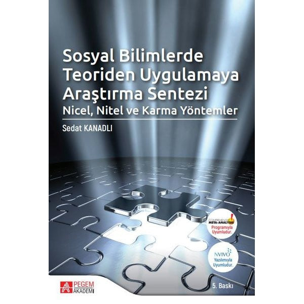 Sosyal Bilimlerde Teoriden Uygulamaya Araştırma Sentezi Nicel Nitel ve Karma Yöntemler | Pegem Akademi Yayıncılık (İnce Kapak)
