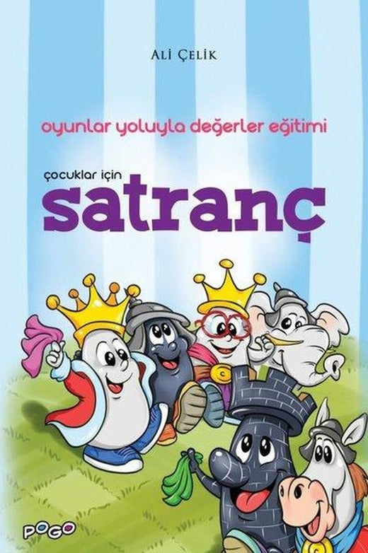 Çocuklar için Satranç - Oyunlar Yoluyla Değerler Eğitimi | Pogo (İnce Kapak)