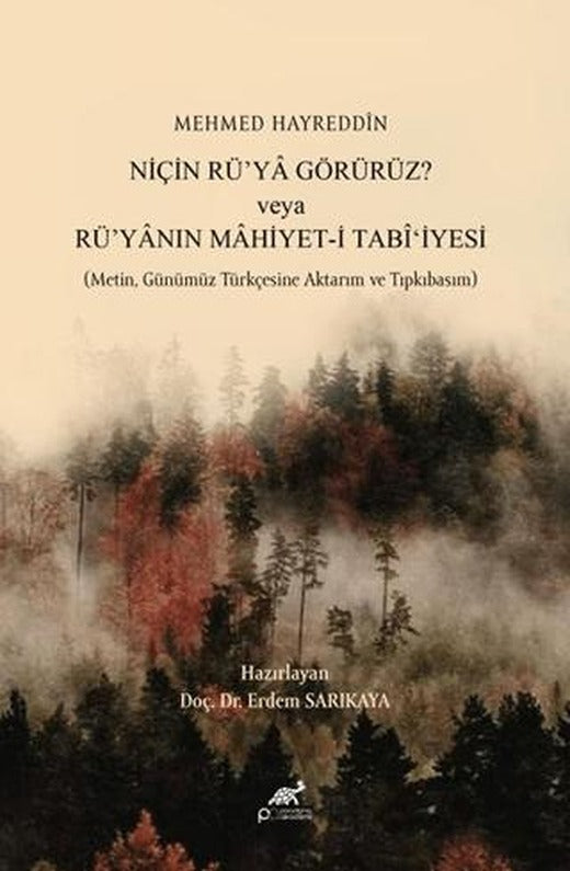 Mehmed Hayreddin Niçin Rü'ya Görürüz Veya Rü'yanın Mahiyeti Tabi'iyesi | Paradigma Akademi Yayınları (Ciltsiz)