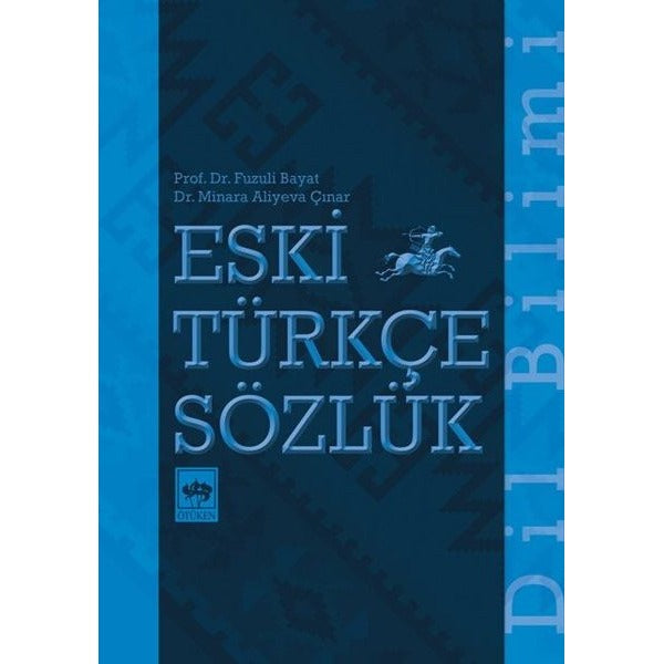 Eski Türkçe Sözlük | Ötüken Neşriyat Yayınları
