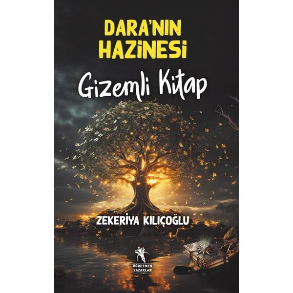 Dara'nın Hazinesi - Gizemli Kitap | Öğretmen Yazarlar Yayınları