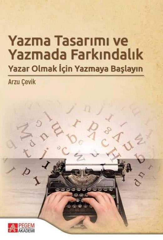 Yazma Tasarımı ve Yazmada Farkındalık | Pegem Akademi Yayıncılık (İnce Kapak)