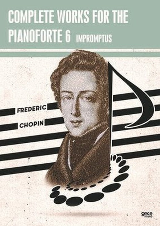 Complete Works For The Pianoforte 6 - Impromptus | Gece Kitaplığı