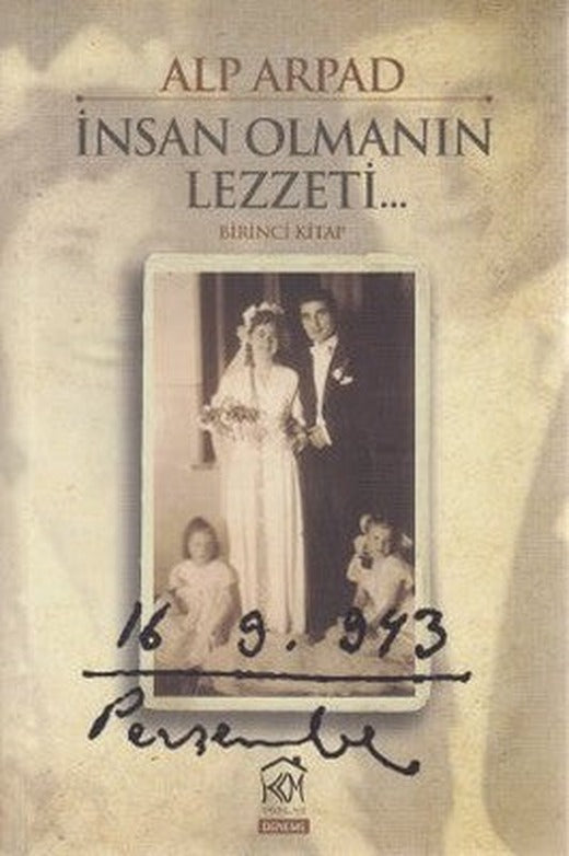 İnsan Olmanın Lezzeti - 1. Kitap | Kurgu Kültür