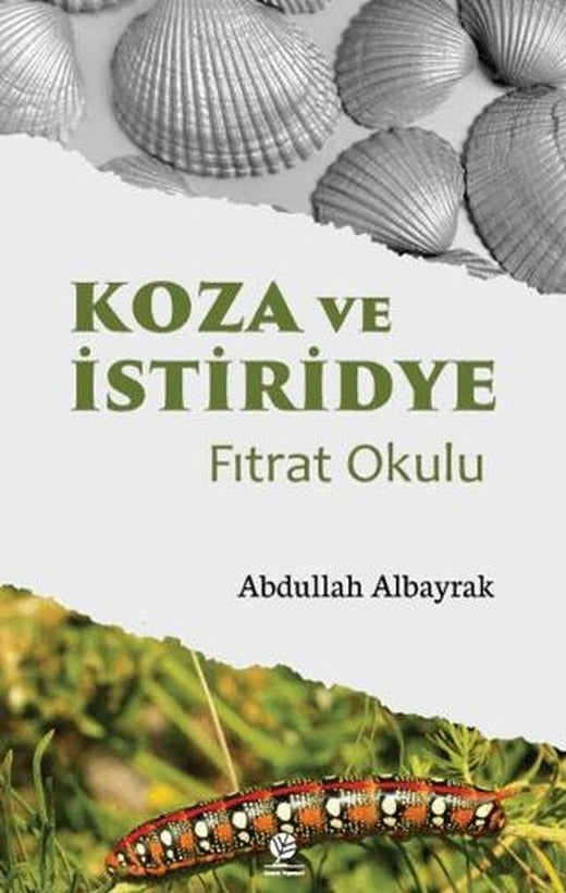 Koza ve İstiridye Fıtrat Okulu | Gonca Yayınevi (Ciltsiz)