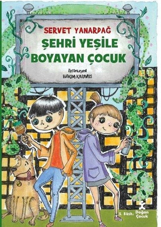 Şehri Yeşile Boyayan Çocuk | Doğan Çocuk (İnce Kapak)