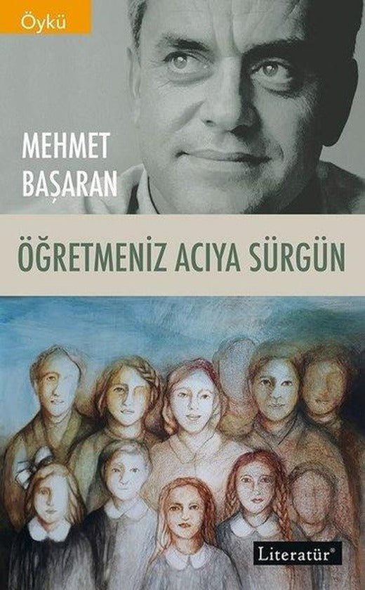 Öğretmeniz Acıya Sürgün | Literatür Yayıncılık (İnce Kapak)