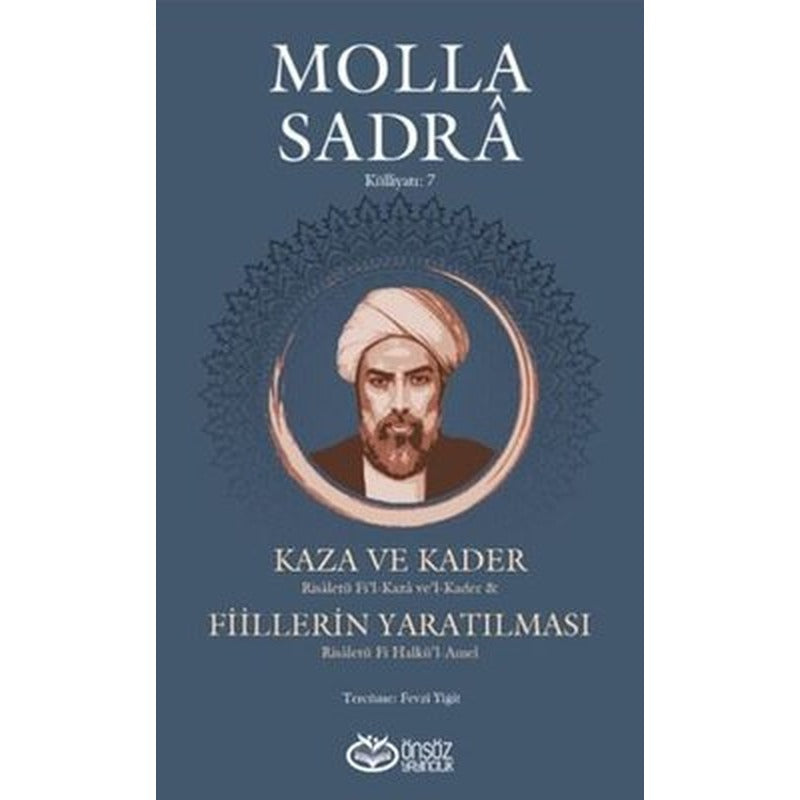 Kaza ve Kader - Fiillerin Yaratılması | Önsöz Yayıncılık (İnce Kapak)