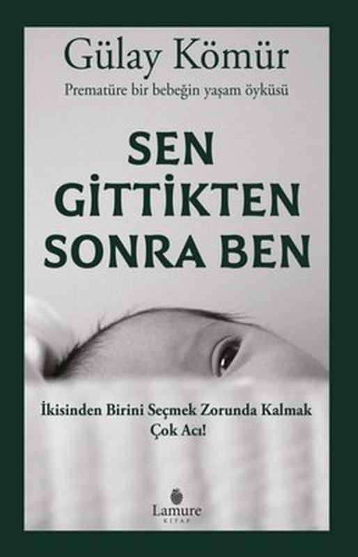 Sen Gittikten Sonra Ben | Lamure Yayınevi