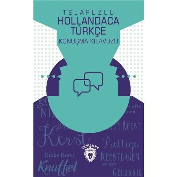 Telafuzlu Hollandaca Türkçe Konuşma Kılavuzu | Dorlion Yayınevi (İnce Kapak)