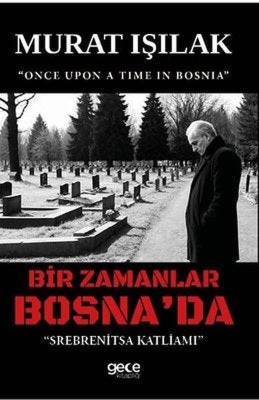 Bir Zamanlar Bosna'da - Srebrenitza Katliamı | Gece Kitaplığı (İnce Kapak)