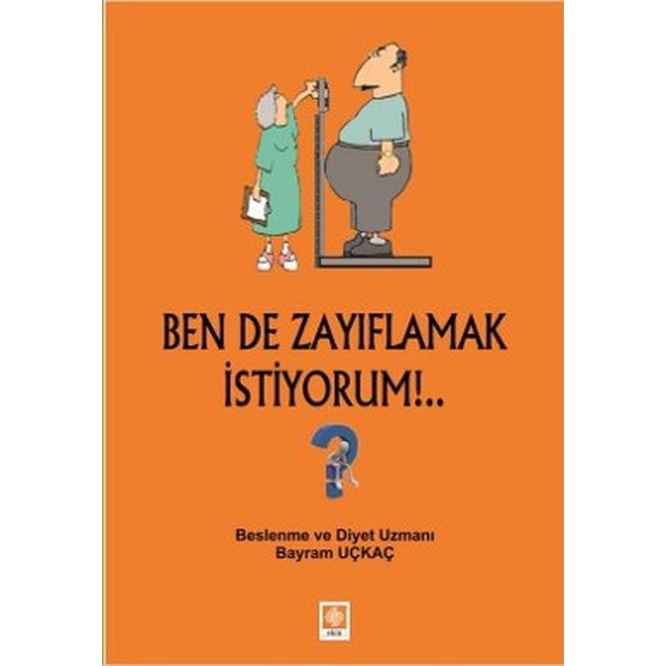 Ben de Zayıflamak İstiyorum!..