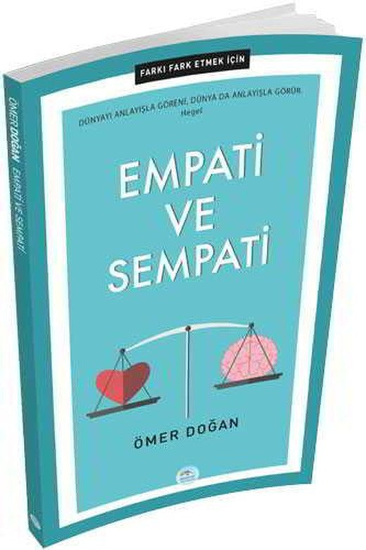 Farkı Fark Etmek İçin: Empati ve Sempati - Ömer Doğan - Maviçatı Yayınları