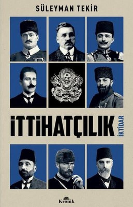 İttihatçılık - İktidar | Kronik Kitap (İnce Kapak)