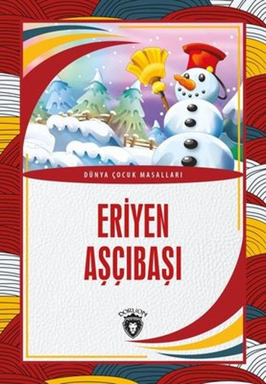 Eriyen Aşçıbaşı - Dünya Çocuk Masalları | Dorlion Yayınevi