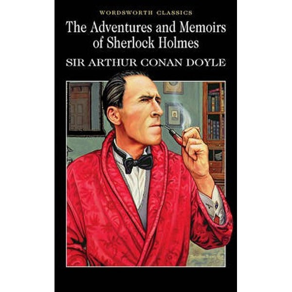 The Adventures and Memoirs of Sherlock Holmes