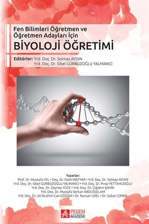 Fen Bilimleri Öğretmen ve Öğretmen Adayları İçin Biyoloji Öğretimi | Pegem Akademi Yayıncılık (Ciltsiz)