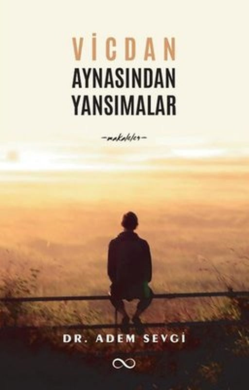 Vicdan Aynasından Yansımalar - Makaleler | Bengisu Yayınları (İnce Kapak)