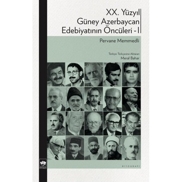 20.Yüzyıl Güney Azerbaycan Edebiyatının Öncüleri 1 | Ötüken Neşriyat