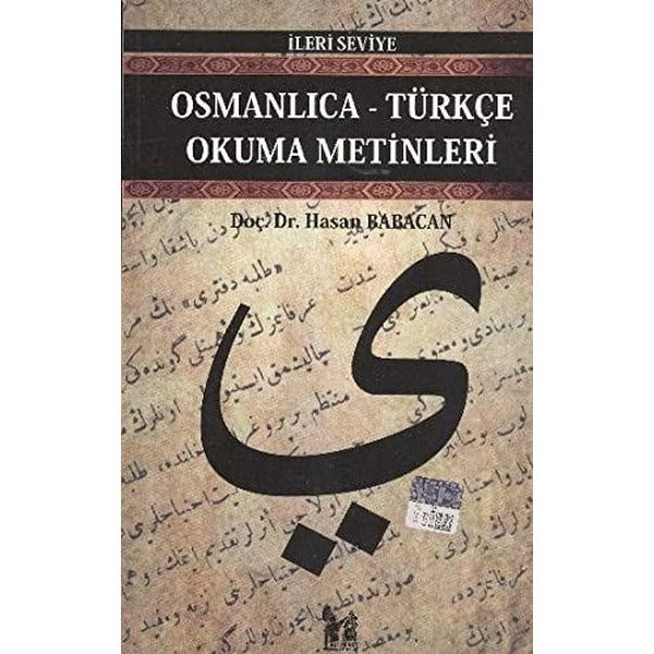 Osmanlıca-Türkçe Okuma Metinleri - İleri Seviye-6 | Altın Post Yayıncılık (Ciltsiz)
