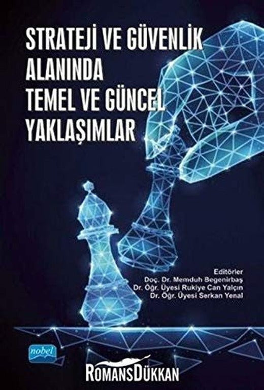 Strateji ve Güvenlik Alanında Temel ve Güncel Yaklaşımlar | Nobel Akademi Yayıncılık