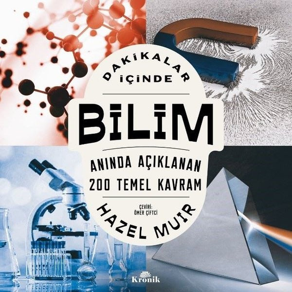 Dakikalar İçinde Bilim - Anında Açıklanan 200 Temel Kavram | Kronik Kitap
