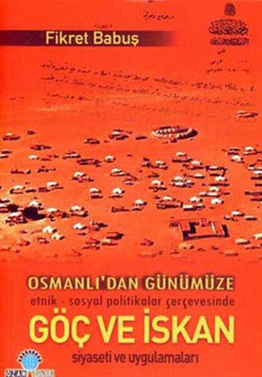 Osmanlı'dan Günümüze Göç ve İsyan | Ozan Yayıncılık