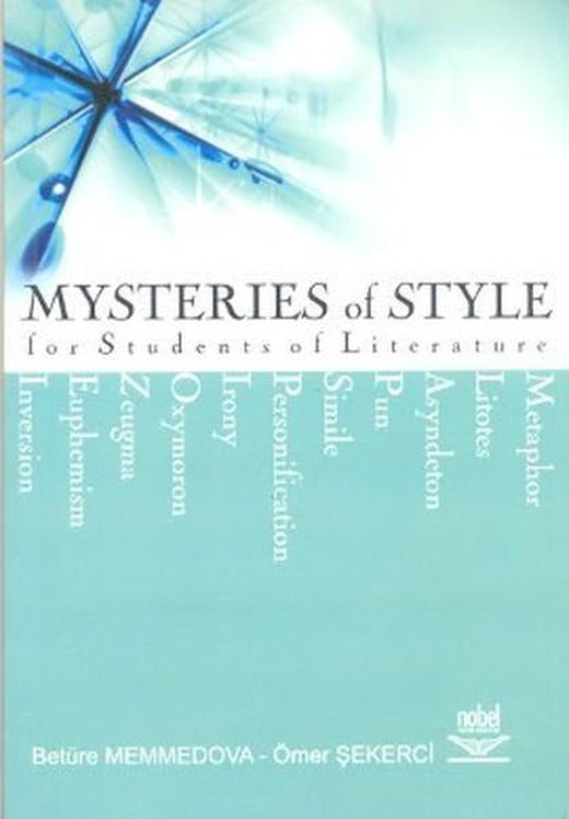 Mysteries of Style for Students of Literature | Nobel Akademik Yayıncılık (İnce Kapak)