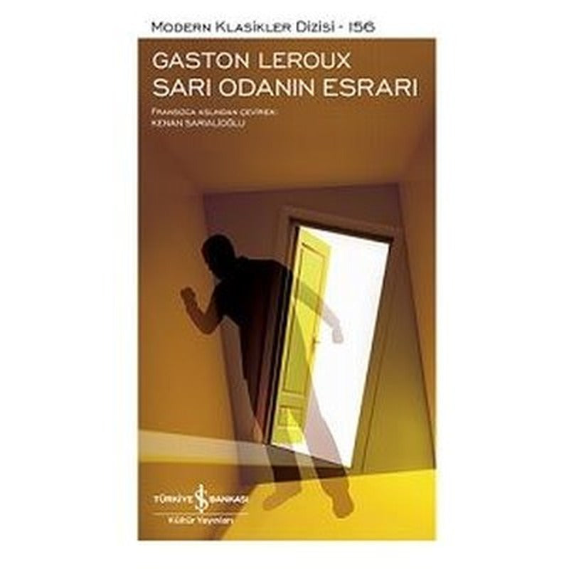 Sarı Odanın Esrarı - Modern Klasikler 156 | İş Bankası Kültür Yayınları