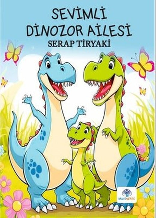 Sevimli Dinozor Ailesi | Mavi Nefes (İnce Kapak)