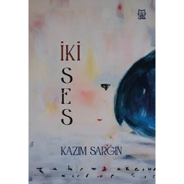 İki Ses | Luna Yayınları (İnce Kapak)