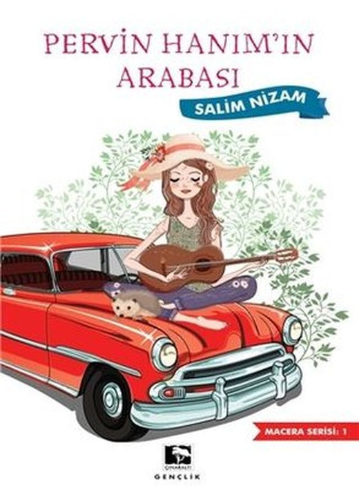 Pervin Hanım'ın Arabası - Macera Serisi 1 | Çınaraltı Yayınları