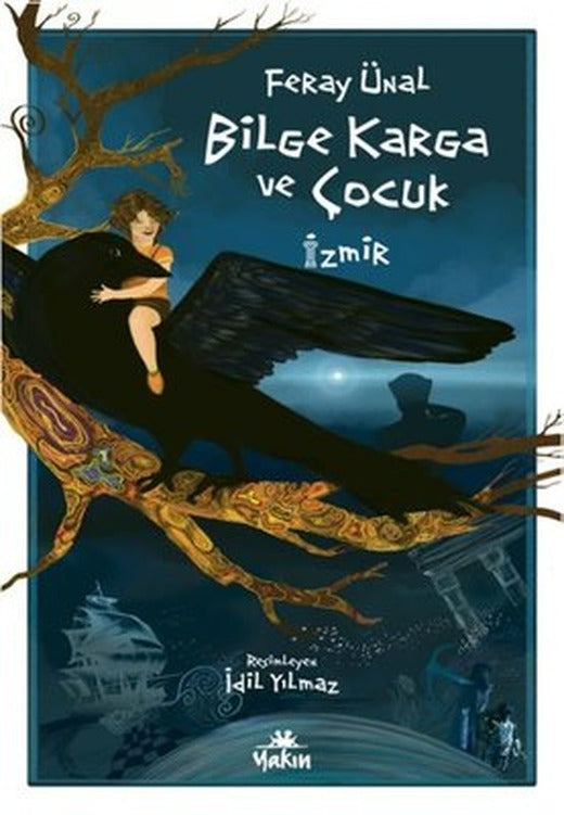 Bilge Karga ve Çocuk | Yakın Kitabevi (İnce Kapak)