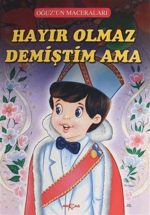 Hayır Olmaz Demiştim Ama - Oğuz'un Maceraları