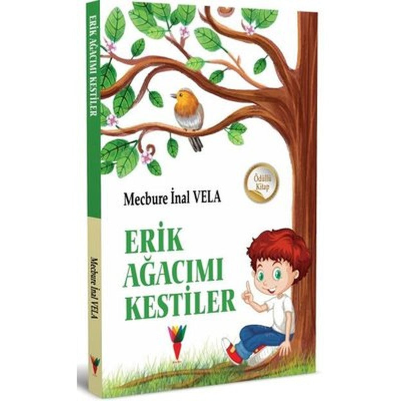 Erik Ağacımı Kestiler | Kırmızı Havuç Yayınları