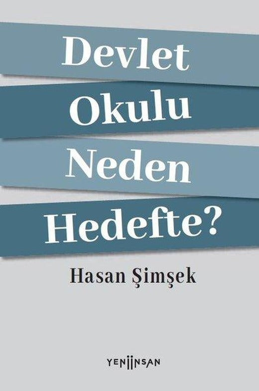 Devlet Okulu Neden Hedefte? | Yeni İnsan Yayınevi (İnce Kapak)