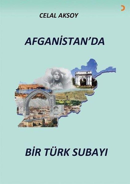 Afganistan'da Bir Türk Subayı | Cinius (İnce Kapak)