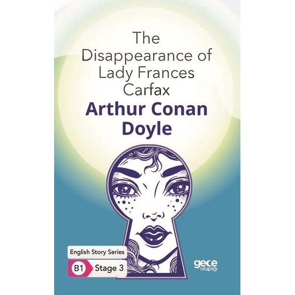 The Disappearance of Lady Frances Carfax - English Story Series - B1 Stage 3 | Gece Kitaplığı