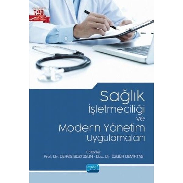 Sağlık İşletmeciliği ve Modern Yönetim Uygulamaları | Nobel Akademi Yayıncılık