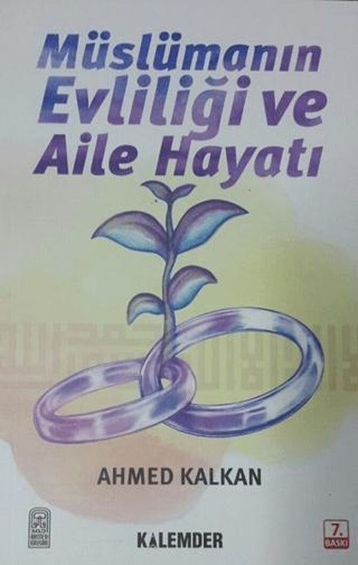Müslümanın Evliliği ve Aile Hayatı | Kalemder Yayınları (Ciltsiz)