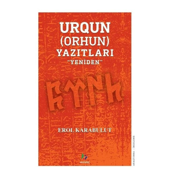 Urgun-Orhun Yazıtları-Yeniden | Mavi Ağaç (İnce Kapak)