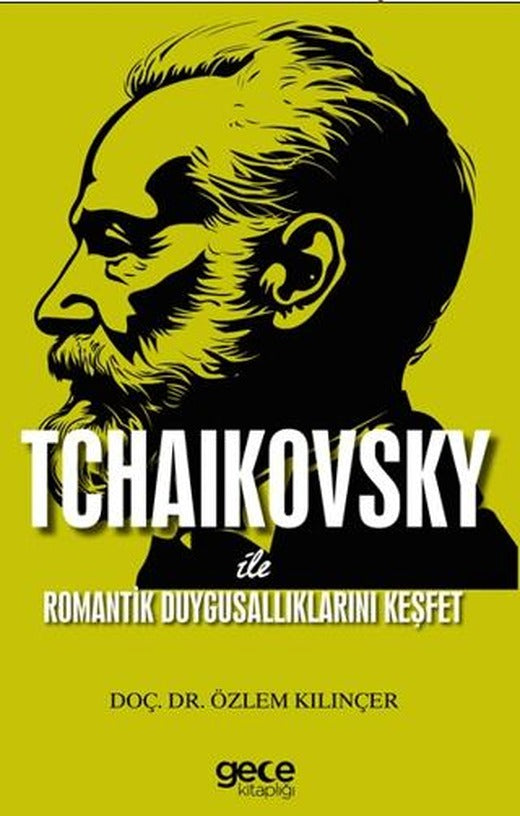 Tchaıkovsky ile Romantik Duygusallıklarını Keşfet
