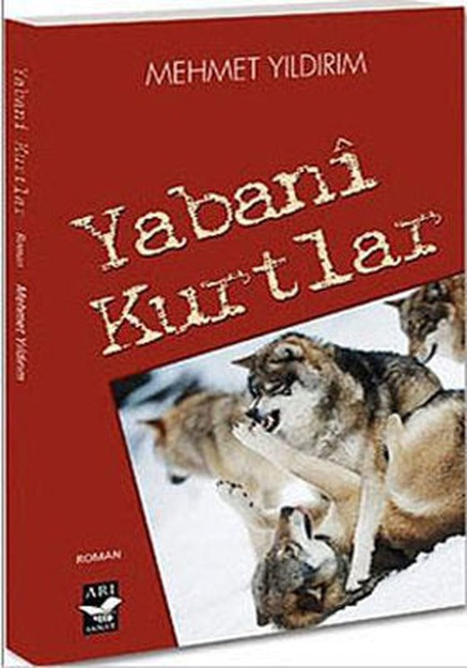 Yabani Kurtlar | Arı Sanat Yayınevi