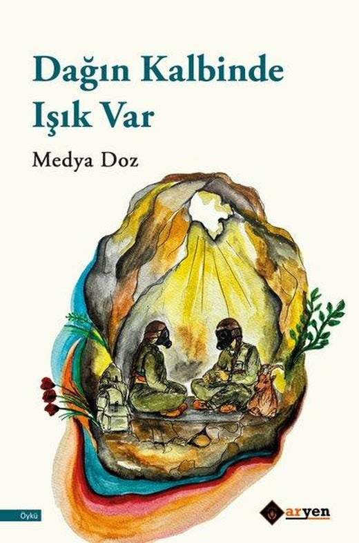 Dağın Kalbinde Işık Var | Aryen (İnce Kapak)