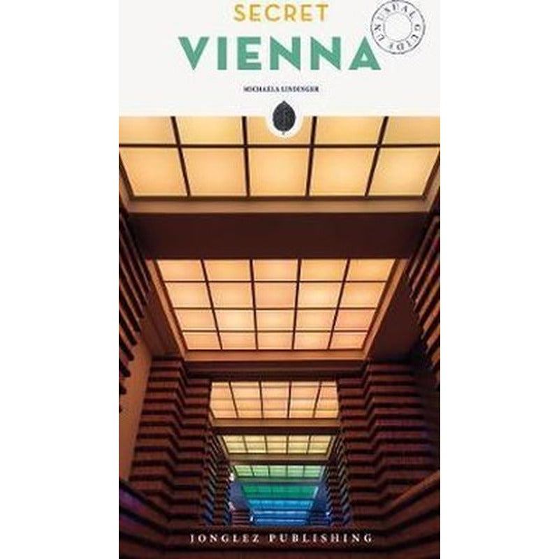 Secret Vienna - an Unusual Guide (Jonglez Travel Guides) | Jonglez Yayınları